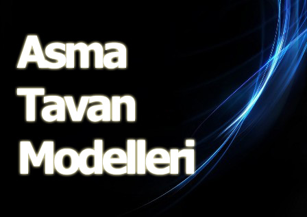 Asma tavan modelleri